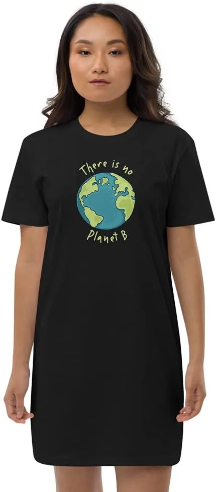 There is no Planet B Lettering Quote Green Text Eco Habits of The Earth Organic Cotton t-Shirt Dress